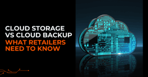 A digital cloud shape with circuit board patterns beside text: “Cloud Storage vs Cloud Backup - What Retailers Need to Know” on a black background.